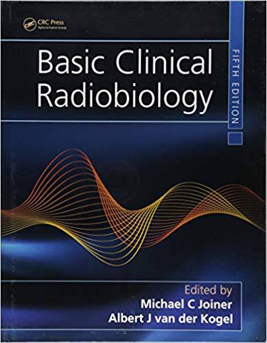 1577682958 8388 - کتاب Basic Clinical Radiobiology 5ed 2019