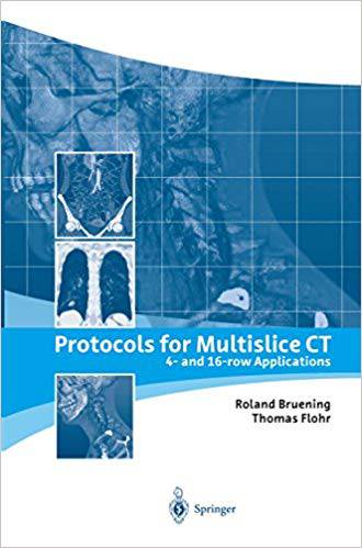 كتاب Protocols for Multislice CT: 4  and 16 row Applications