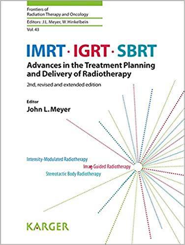 IMRT,IGRT,SBRT:Advances in the Treatment Planning and Delivery of Radiotherapy 1579612615 8388 - IMRT,IGRT,SBRT:Advances in the Treatment Planning and Delivery of Radiotherapy