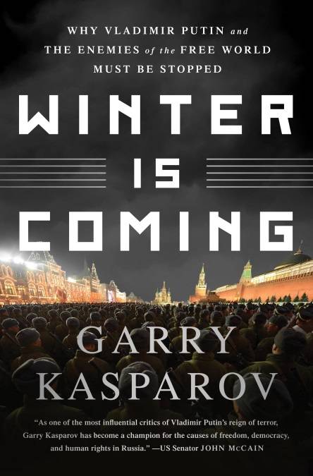 زمستان در راه است اثر گری کاسپاروف نسخه فارسی Winter Is Coming by Garry Kasparov