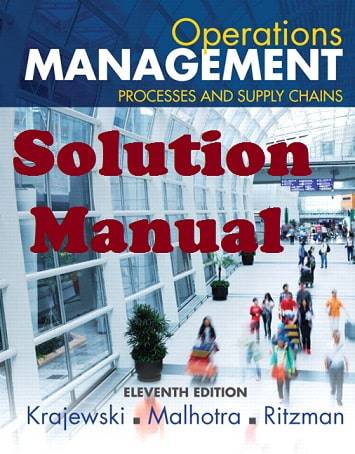 حل المسائل کتاب مدیریت عملیات: فرایندها و زنجیره تامین لی کراجفسکی Lee Krajewski