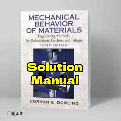 حل المسائل کتاب رفتار مکانیکی مواد نورمن دولینگ ویرایش سوم Norman Dowling